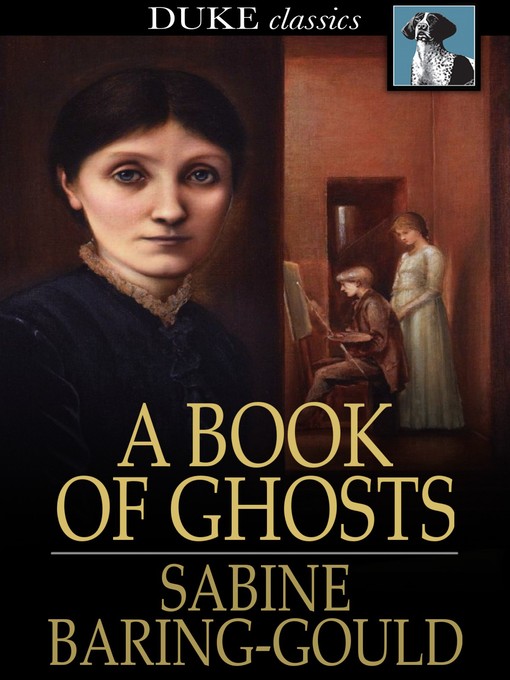 Title details for A Book of Ghosts by Sabine Baring-Gould - Wait list